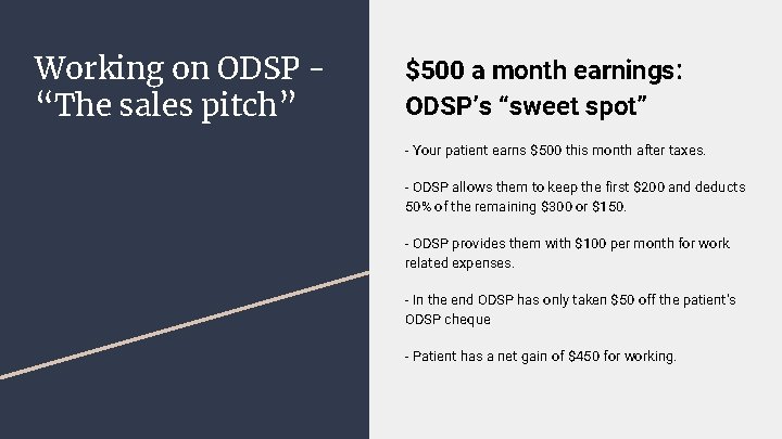 Working on ODSP “The sales pitch” $500 a month earnings: ODSP’s “sweet spot” - Working on ODSP “The sales pitch” $500 a month earnings: ODSP’s “sweet spot” -