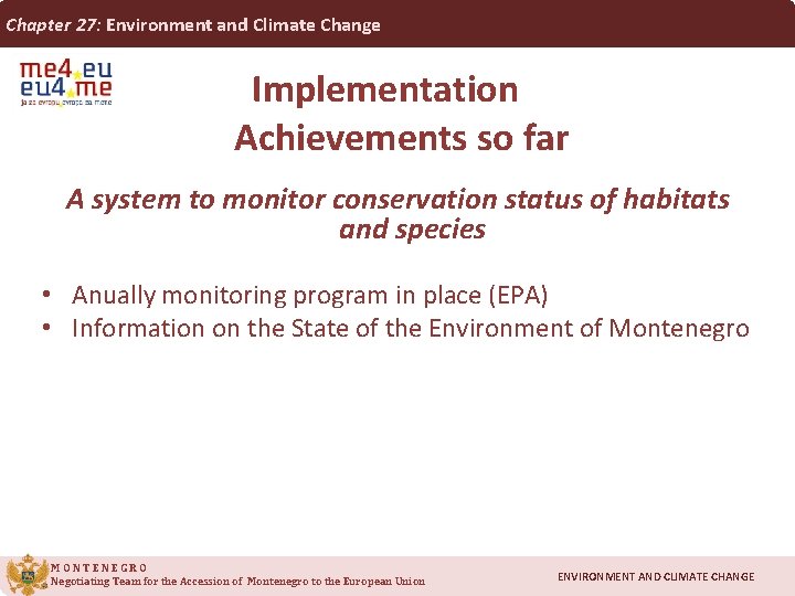 Chapter 27: Environment and Climate Change Implementation Achievements so far A system to monitor