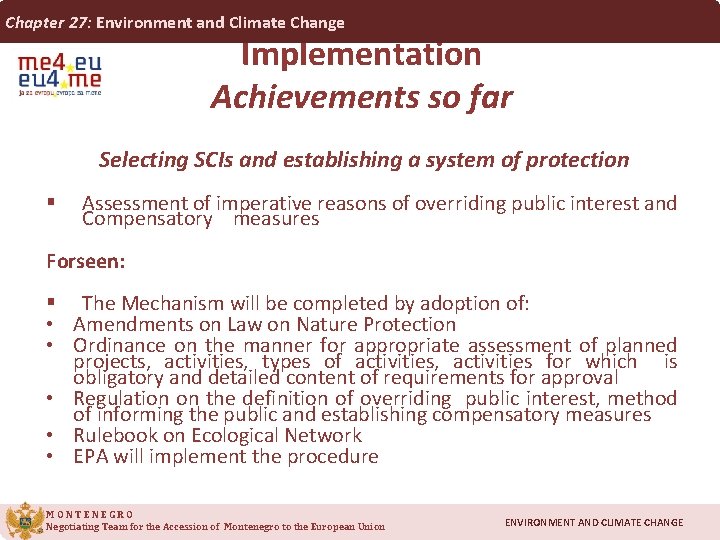 Chapter 27: Environment and Climate Change Implementation Achievements so far Selecting SCIs and establishing