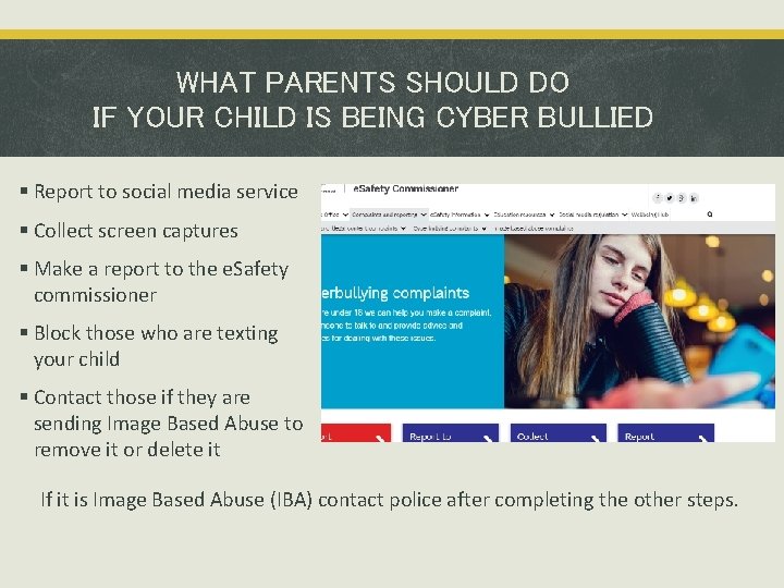 WHAT PARENTS SHOULD DO IF YOUR CHILD IS BEING CYBER BULLIED Report to social