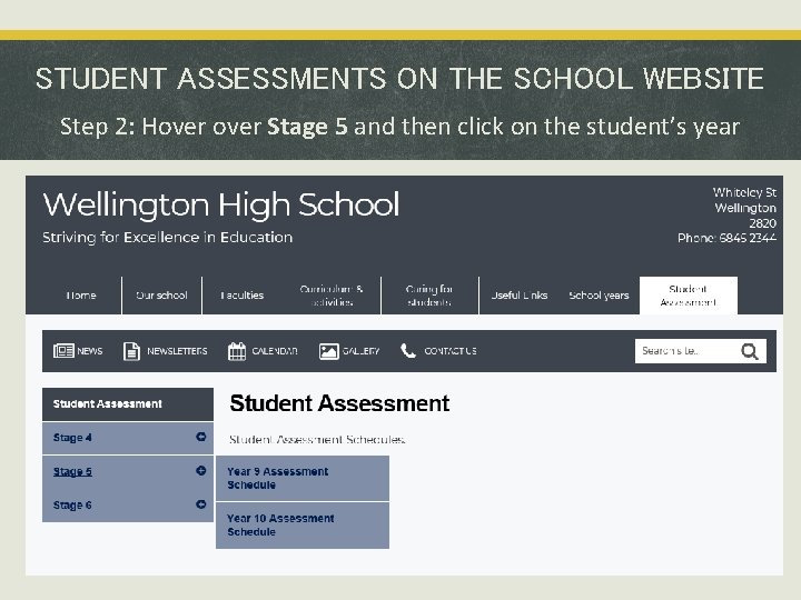 STUDENT ASSESSMENTS ON THE SCHOOL WEBSITE Step 2: Hover Stage 5 and then click