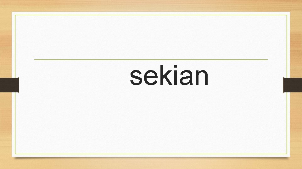 sekian 