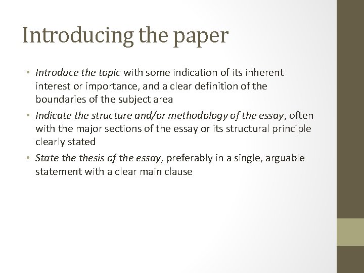 Introducing the paper • Introduce the topic with some indication of its inherent interest