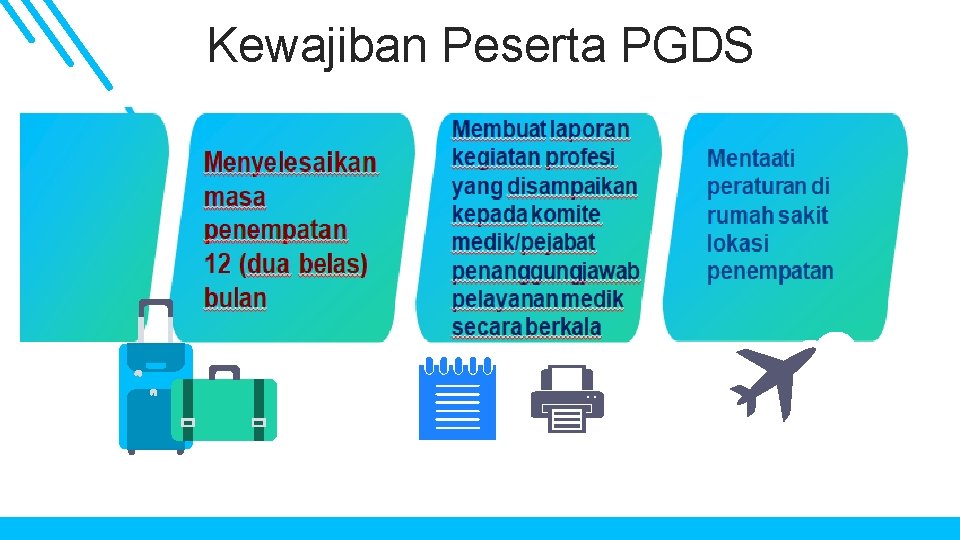 Kewajiban Peserta PGDS 