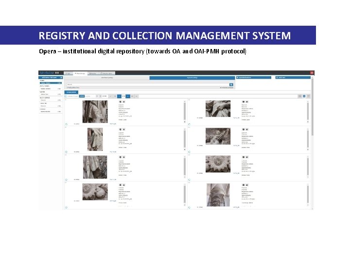 REGISTRY AND COLLECTION MANAGEMENT SYSTEM Opera – institutional digital repository (towards OA and OAI-PMH