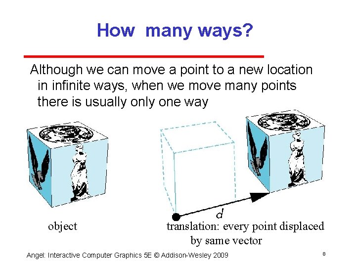 How many ways? Although we can move a point to a new location in