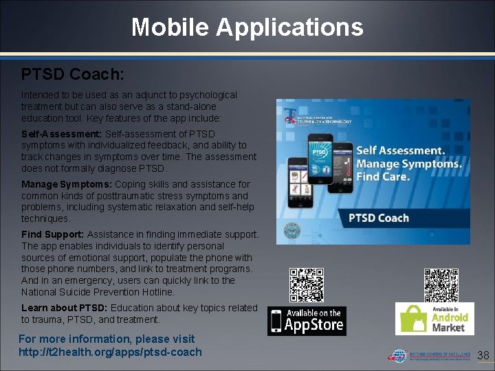 Mobile Applications PTSD Coach: Intended to be used as an adjunct to psychological treatment