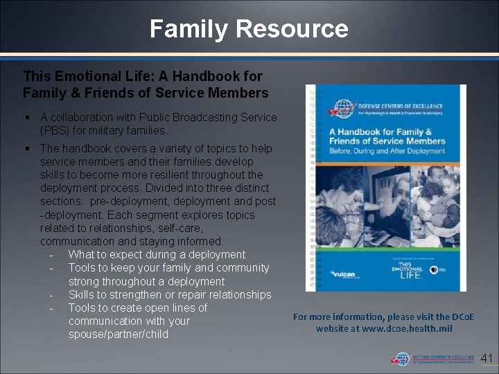 Family Resource This Emotional Life: A Handbook for Family & Friends of Service Members