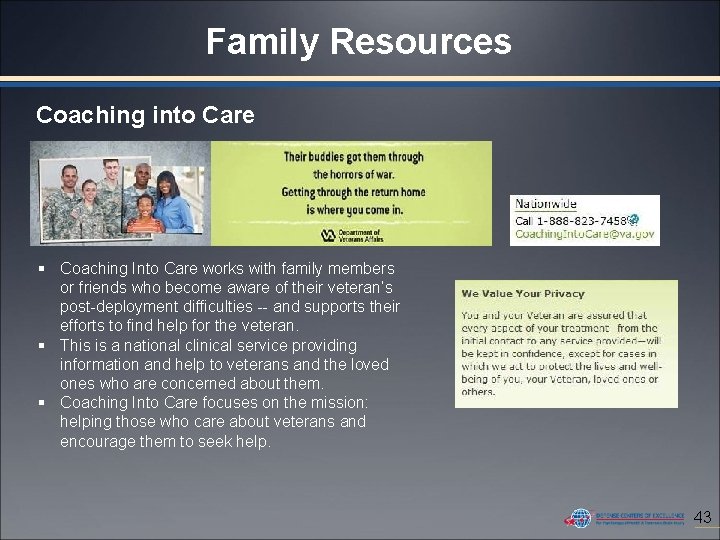 Family Resources Coaching into Care § Coaching Into Care works with family members or