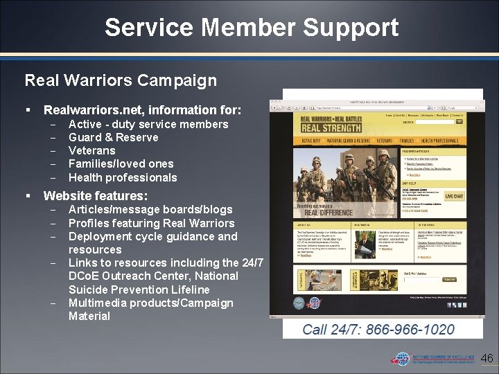 Service Member Support Real Warriors Campaign § Realwarriors. net, information for: § Active -