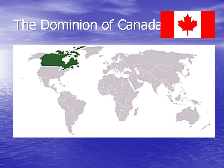 The Dominion of Canada 