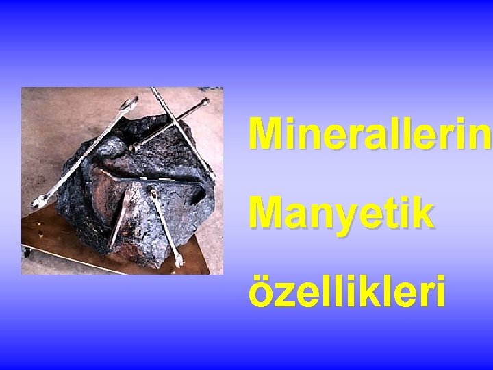 Minerallerin Manyetik özellikleri 