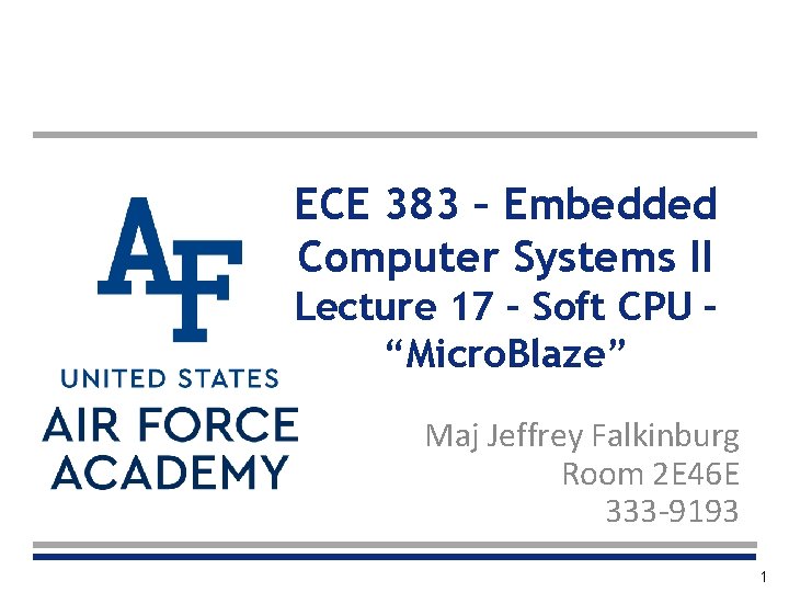 ECE 383 – Embedded Computer Systems II Lecture 17 – Soft CPU – “Micro.