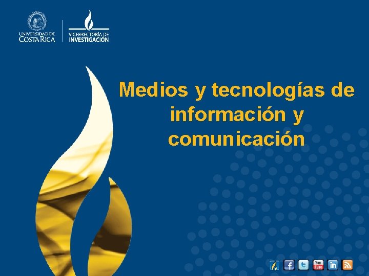 Medios y tecnologías de información y comunicación 