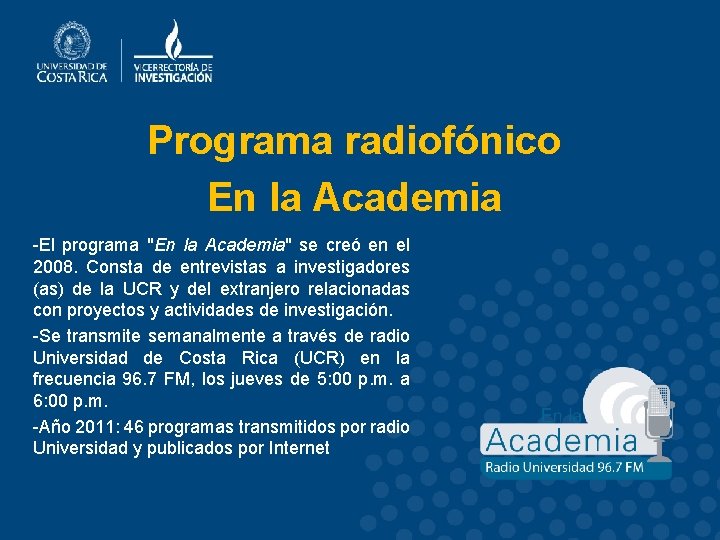 Programa radiofónico En la Academia -El programa "En la Academia" se creó en el
