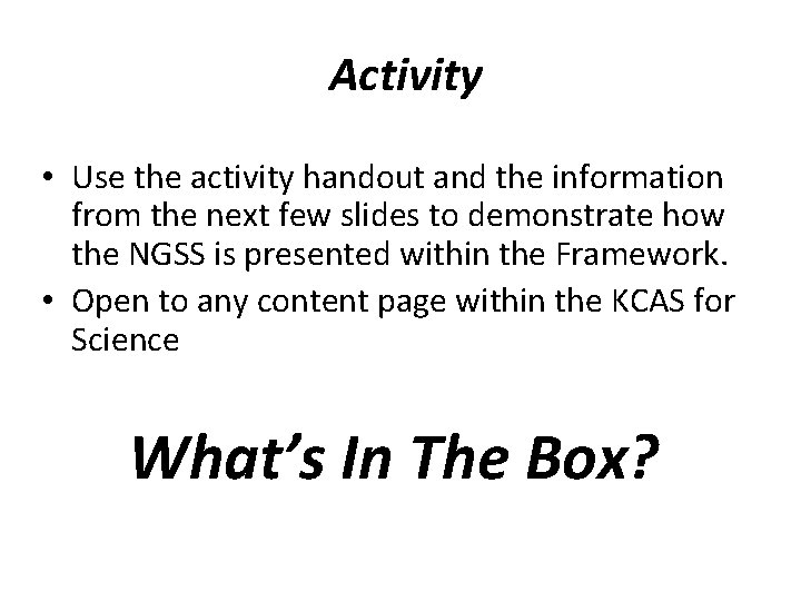 Activity • Use the activity handout and the information from the next few slides