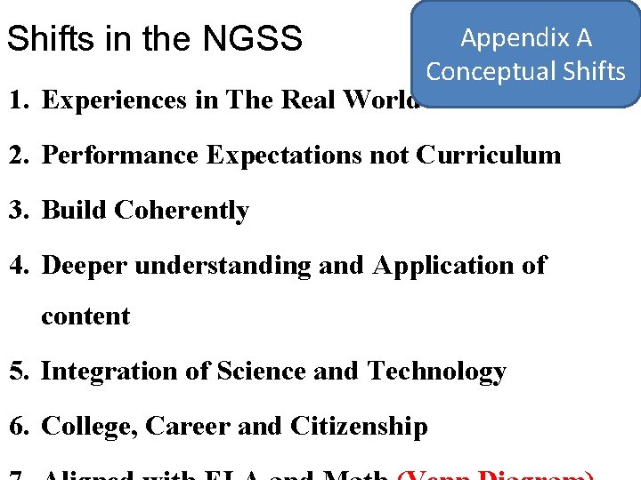 Shifts in the NGSS 1. Experiences in The Real World Appendix A Conceptual Shifts
