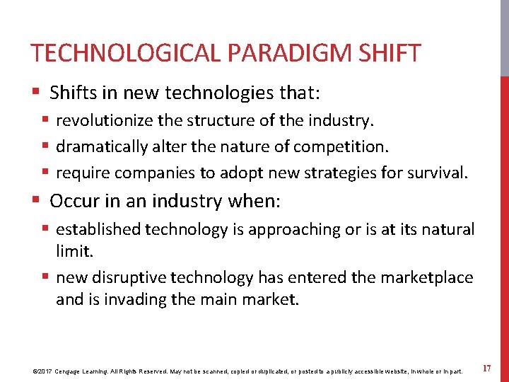 TECHNOLOGICAL PARADIGM SHIFT § Shifts in new technologies that: § revolutionize the structure of