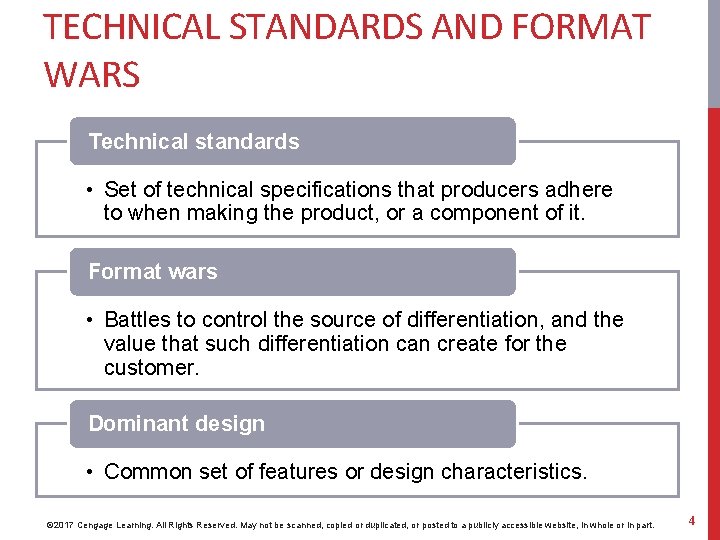 TECHNICAL STANDARDS AND FORMAT WARS Technical standards • Set of technical specifications that producers