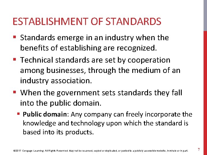 ESTABLISHMENT OF STANDARDS § Standards emerge in an industry when the benefits of establishing