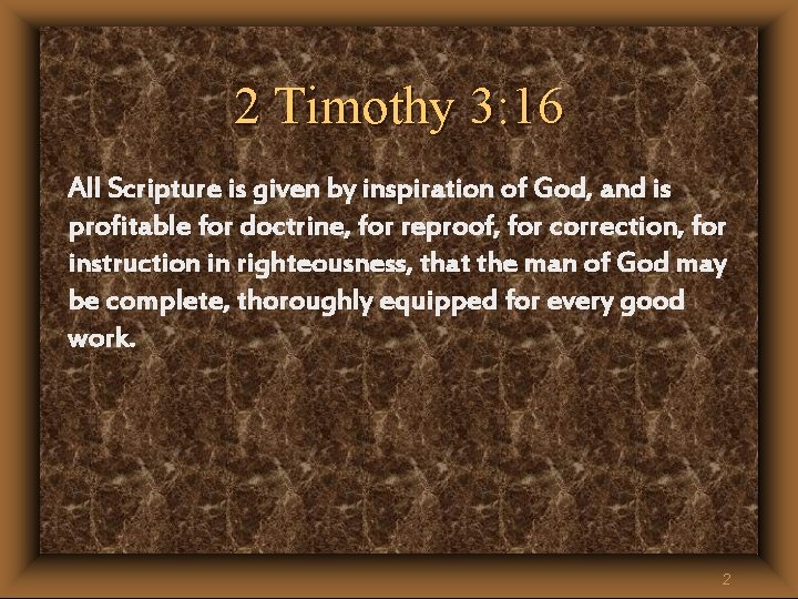 2 Timothy 3: 16 All Scripture is given by inspiration of God, and is 2 Timothy 3: 16 All Scripture is given by inspiration of God, and is