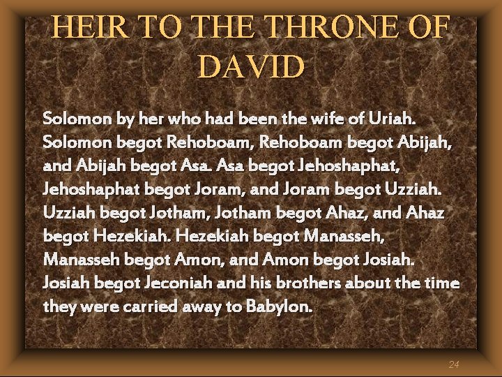 HEIR TO THE THRONE OF DAVID Solomon by her who had been the wife HEIR TO THE THRONE OF DAVID Solomon by her who had been the wife