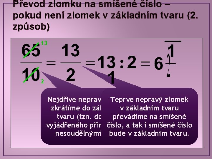 Převod zlomku na smíšené číslo – pokud není zlomek v základním tvaru (2. způsob)