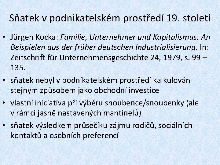 Sňatek v podnikatelském prostředí 19. století • Jürgen Kocka: Familie, Unternehmer und Kapitalismus. An