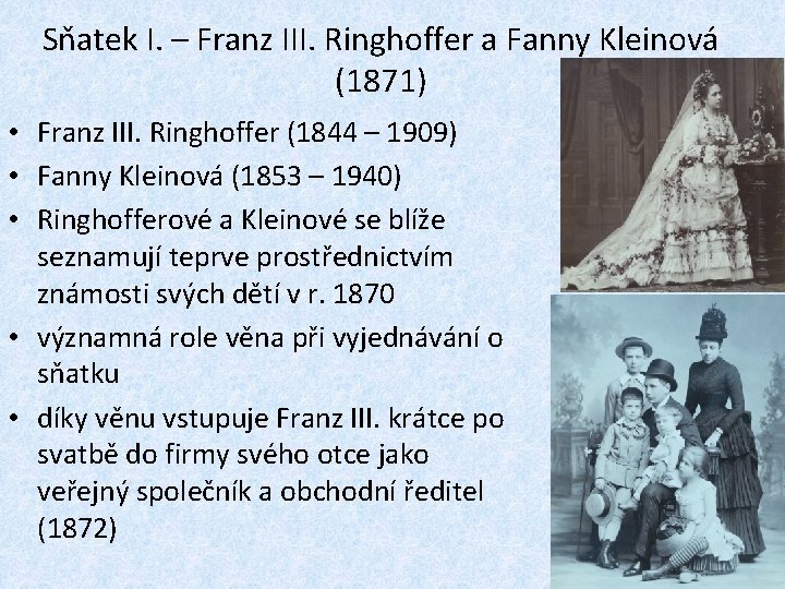 Sňatek I. – Franz III. Ringhoffer a Fanny Kleinová (1871) • Franz III. Ringhoffer