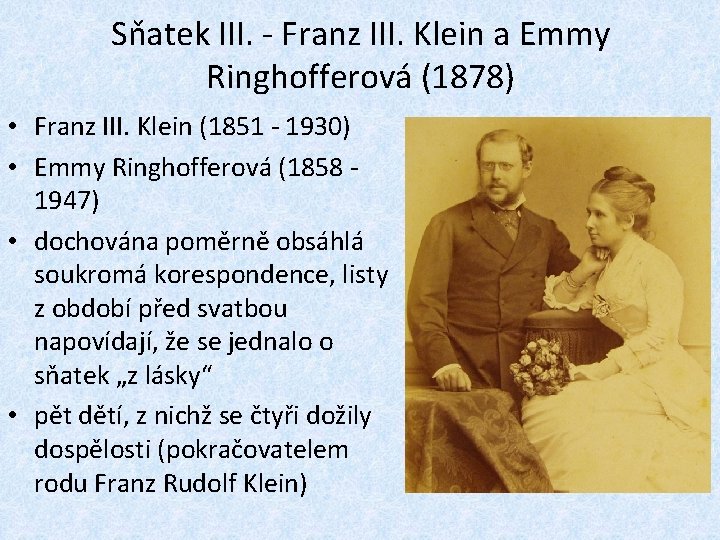 Sňatek III. - Franz III. Klein a Emmy Ringhofferová (1878) • Franz III. Klein