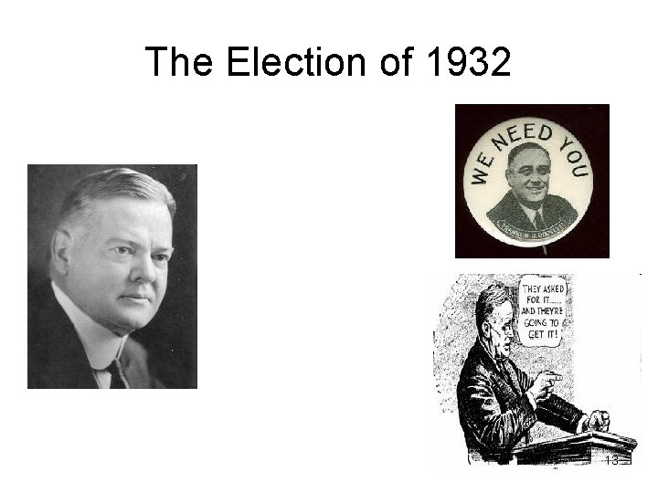 The Election of 1932 13 