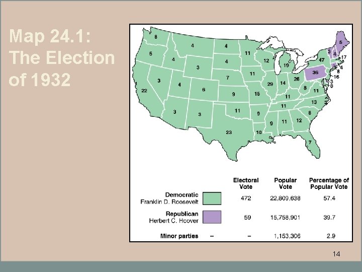 Map 24. 1: The Election of 1932 14 