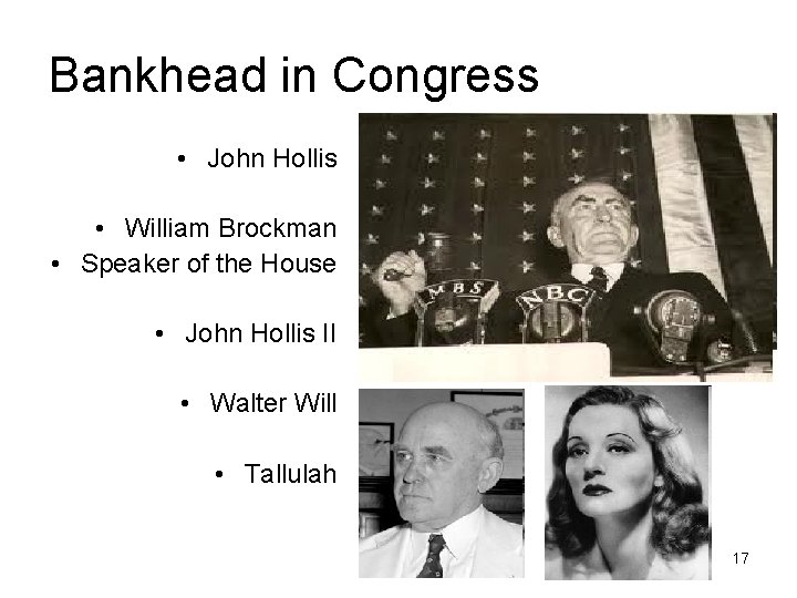 Bankhead in Congress • John Hollis • William Brockman • Speaker of the House