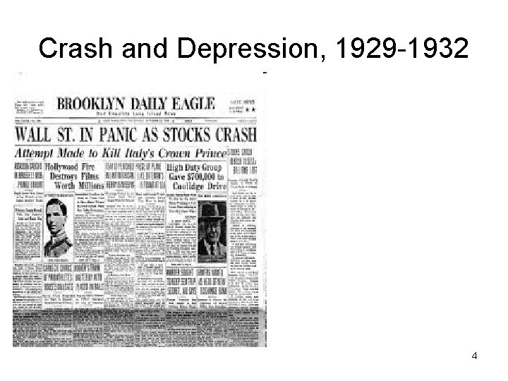 Crash and Depression, 1929 -1932 4 