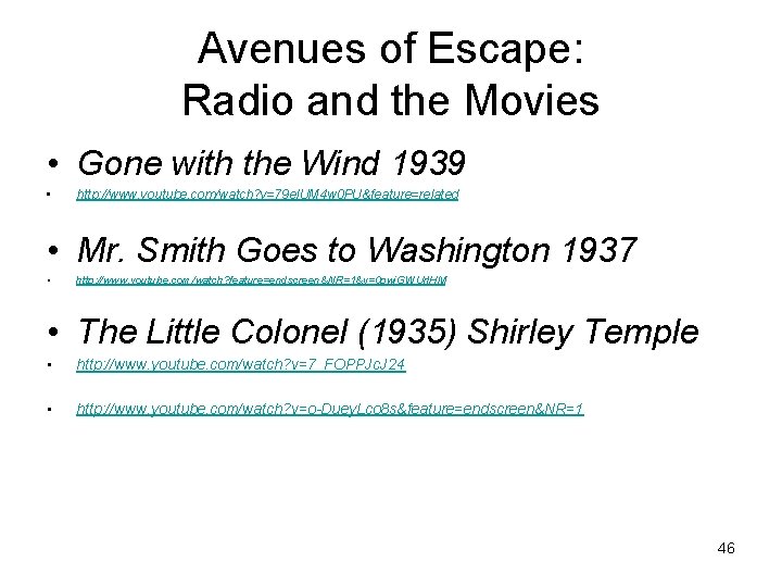 Avenues of Escape: Radio and the Movies • Gone with the Wind 1939 •