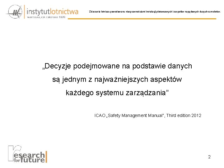 Zdarzenia lotnicze powodowane niesprawnościami instalacji płatowcowych i zespołów napędowych dużych samolotów. „Decyzje podejmowane na