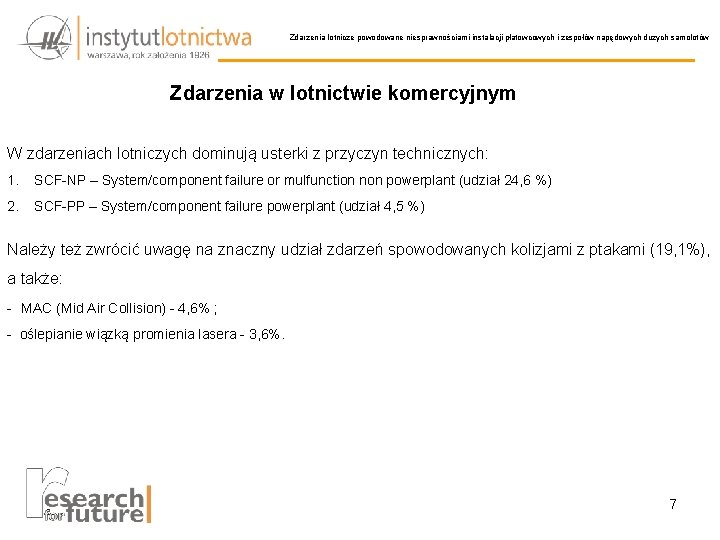 Zdarzenia lotnicze powodowane niesprawnościami instalacji płatowcowych i zespołów napędowych dużych samolotów Zdarzenia w lotnictwie