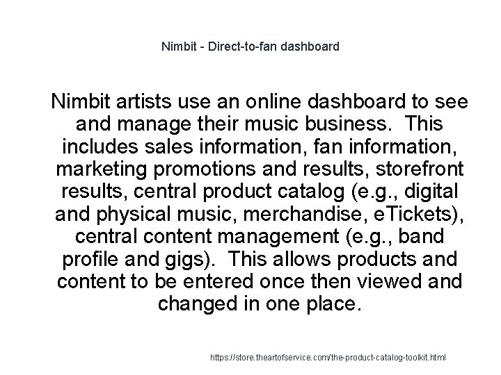 Nimbit - Direct-to-fan dashboard 1 Nimbit artists use an online dashboard to see and Nimbit - Direct-to-fan dashboard 1 Nimbit artists use an online dashboard to see and