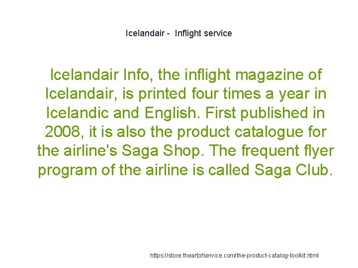 Icelandair - Inflight service Icelandair Info, the inflight magazine of Icelandair, is printed four Icelandair - Inflight service Icelandair Info, the inflight magazine of Icelandair, is printed four