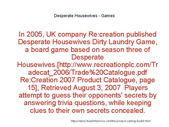 Desperate Housewives - Games 1 In 2005, UK company Re: creation published Desperate Housewives Desperate Housewives - Games 1 In 2005, UK company Re: creation published Desperate Housewives