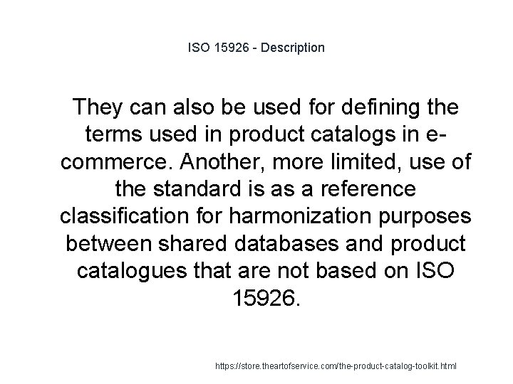 ISO 15926 - Description 1 They can also be used for defining the terms ISO 15926 - Description 1 They can also be used for defining the terms