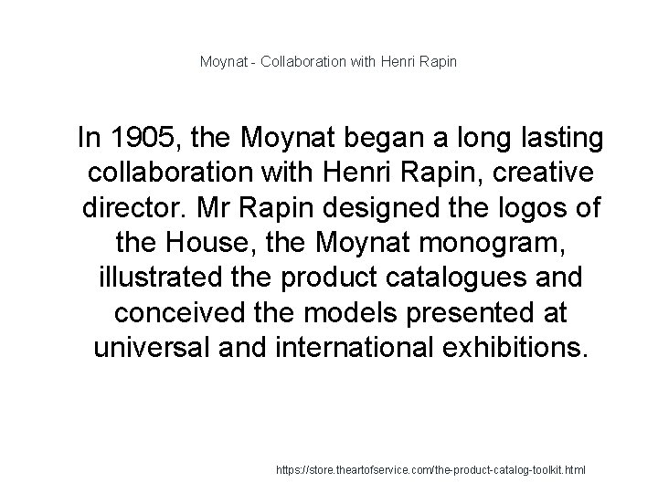 Moynat - Collaboration with Henri Rapin 1 In 1905, the Moynat began a long Moynat - Collaboration with Henri Rapin 1 In 1905, the Moynat began a long