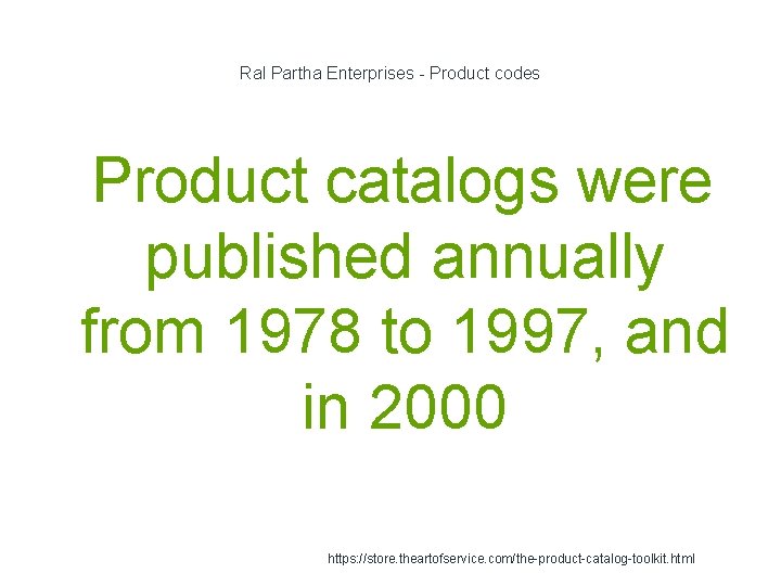 Ral Partha Enterprises - Product codes 1 Product catalogs were published annually from 1978 Ral Partha Enterprises - Product codes 1 Product catalogs were published annually from 1978
