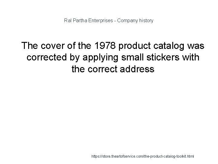 Ral Partha Enterprises - Company history 1 The cover of the 1978 product catalog Ral Partha Enterprises - Company history 1 The cover of the 1978 product catalog