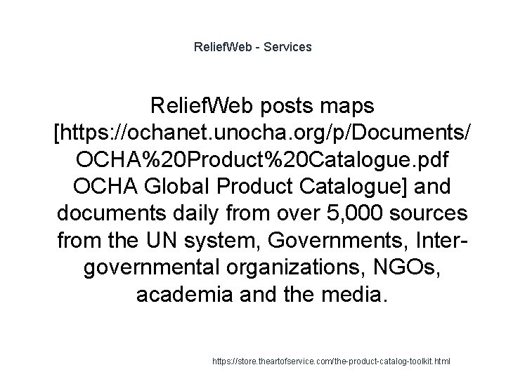 Relief. Web - Services Relief. Web posts maps [https: //ochanet. unocha. org/p/Documents/ OCHA%20 Product%20 Relief. Web - Services Relief. Web posts maps [https: //ochanet. unocha. org/p/Documents/ OCHA%20 Product%20