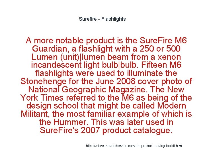 Surefire - Flashlights 1 A more notable product is the Sure. Fire M 6 Surefire - Flashlights 1 A more notable product is the Sure. Fire M 6