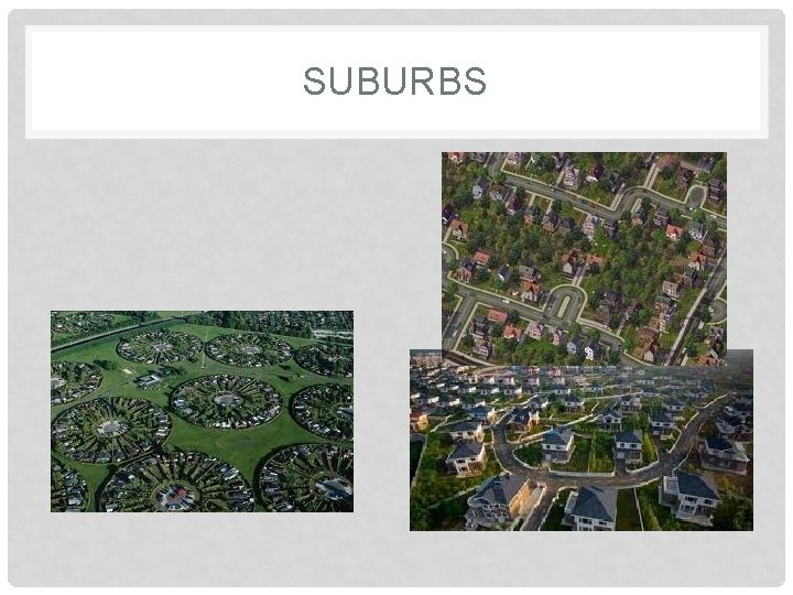 SUBURBS 