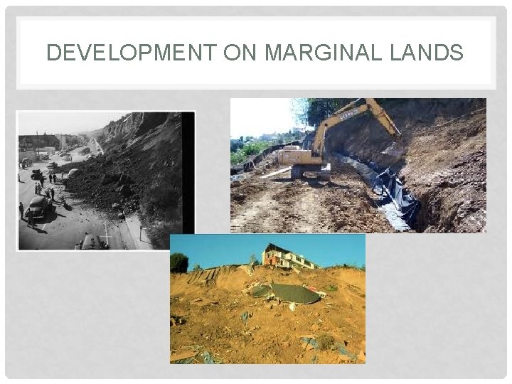 DEVELOPMENT ON MARGINAL LANDS 