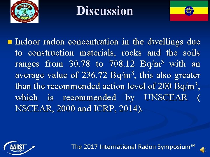Discussion n Indoor radon concentration in the dwellings due to construction materials, rocks and