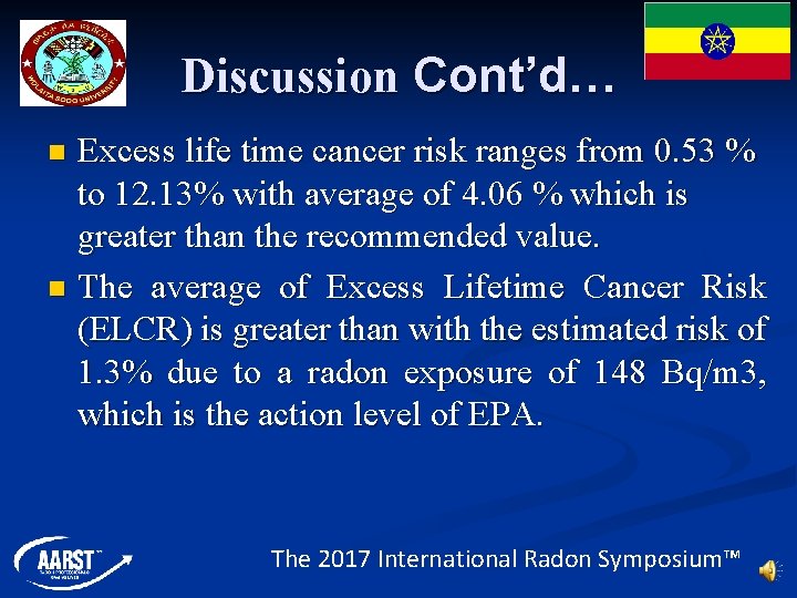 Discussion Cont’d… Excess life time cancer risk ranges from 0. 53 % to 12.
